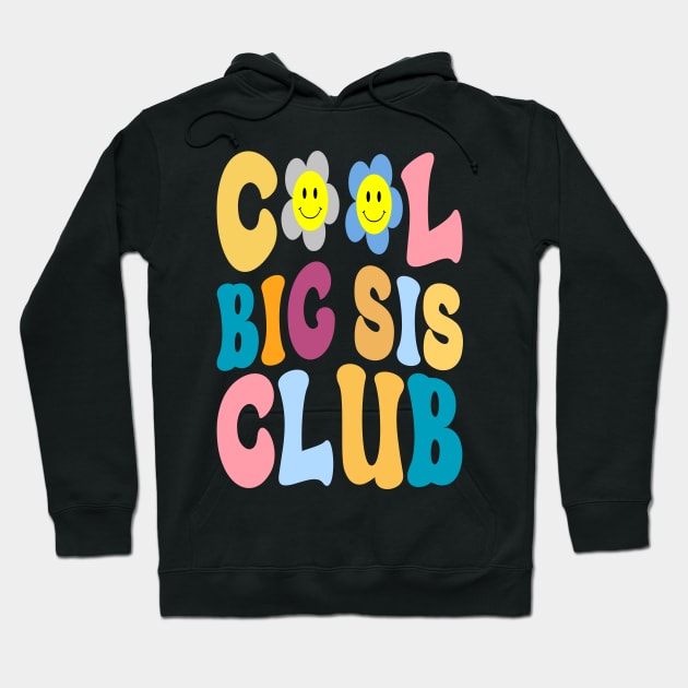 Cool Big Sis Club Funny Big Sister Hoodie by Design Voyage